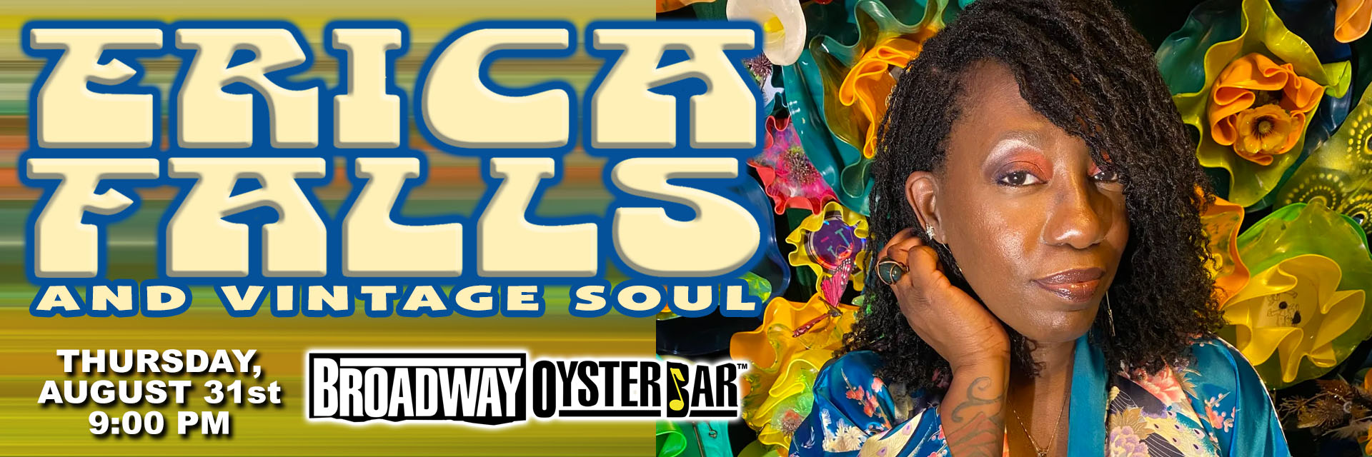 Erica Falls and Vintage Soul performs at Broadway Oyster Bar